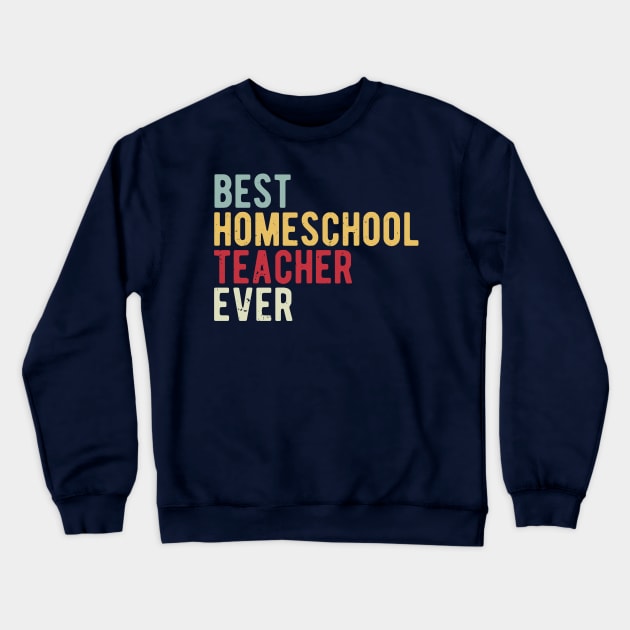 best homeschool teacher ever Crewneck Sweatshirt by Gaming champion